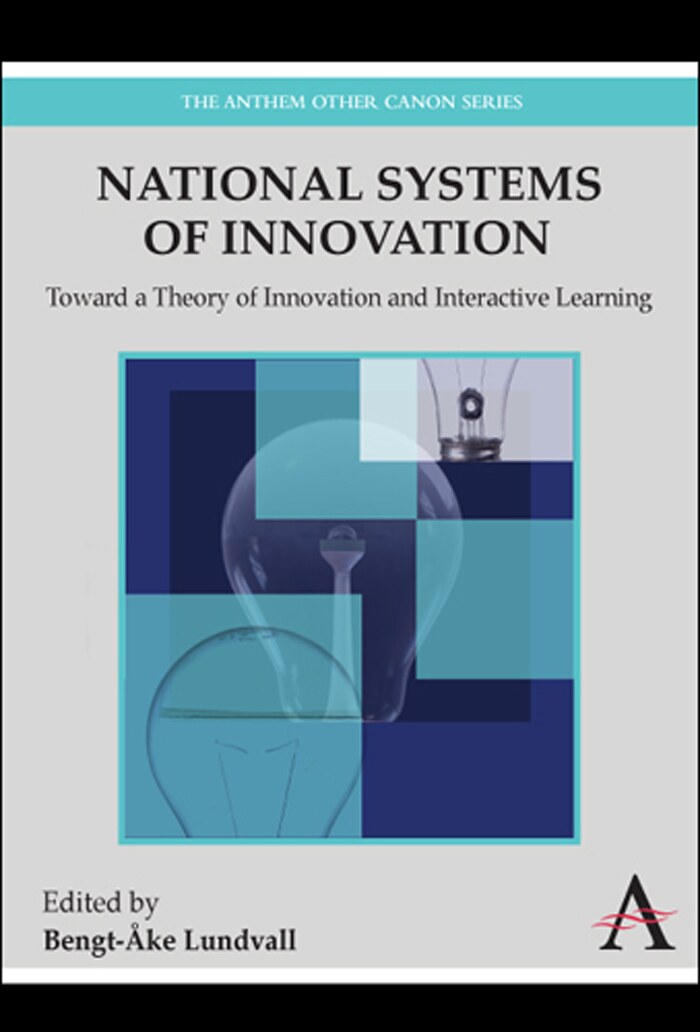 National systems of innovation. Toward a theory of innovation and interactive learning