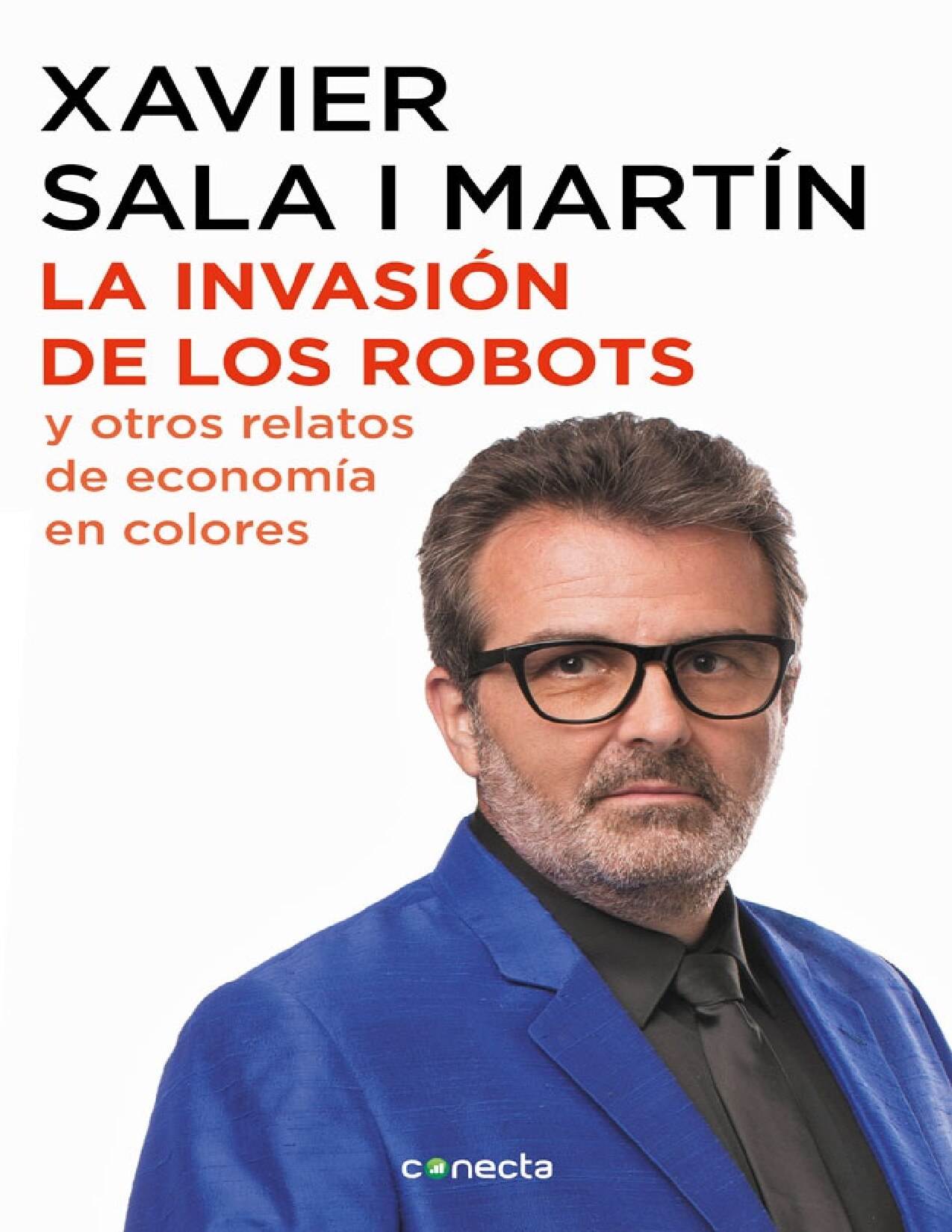 La invasión de los robots y otros relatos de economía