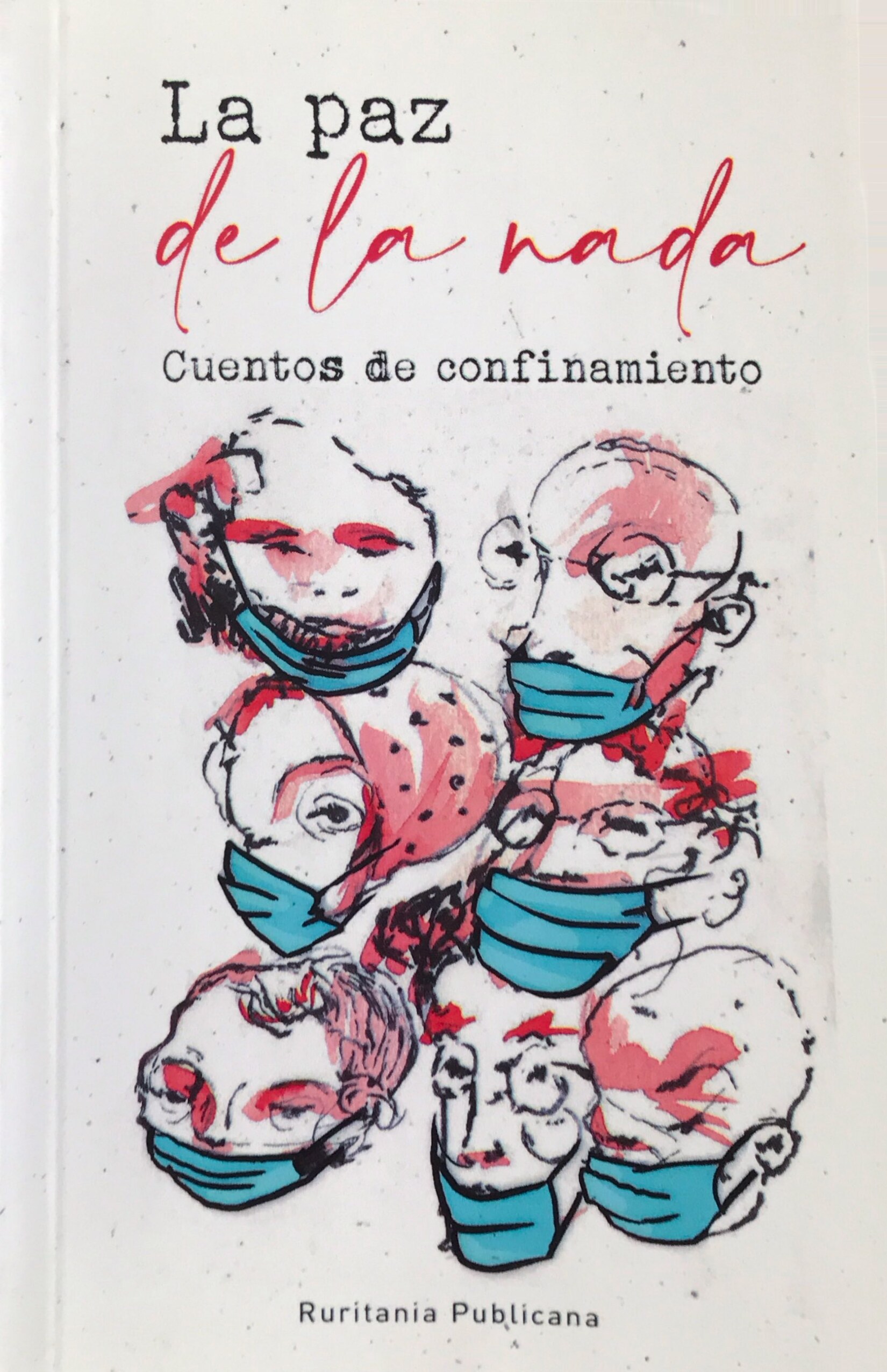 La paz de la nada. Cuentos de confinamiento